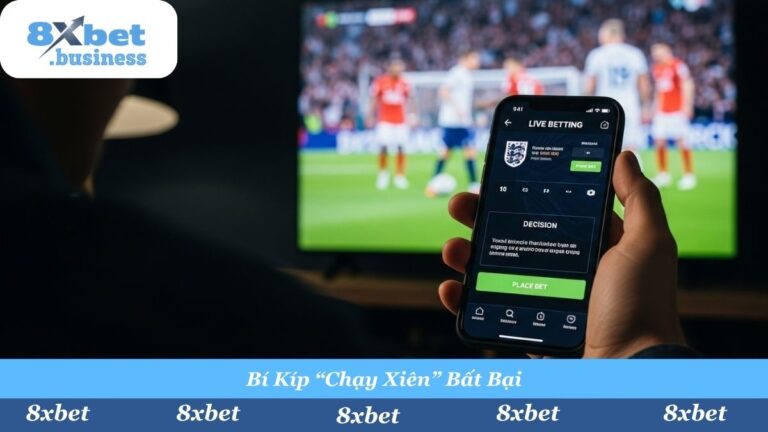 Cược Xiên Bóng Đá Là Gì? Cách Tính Xiên “Ăn Đủ” Tại 8Xbet